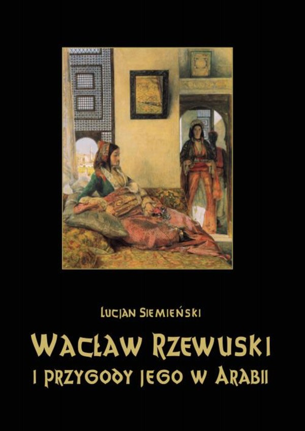 Wacław Rzewuski i przygody jego w Arabii - pdf