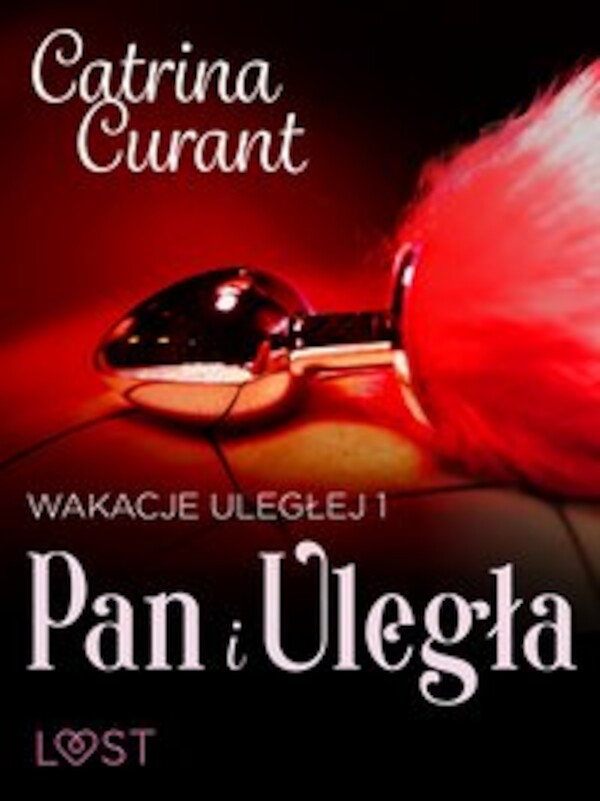 Wakacje uległej 1: Pan i Uległa â seria erotyczna BDSM - mobi, epub