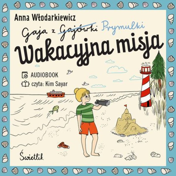 Wakacyjna misja. Gaja z Gajówki. Tom 3 - Audiobook mp3