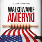 Wałkowanie Ameryki - Audiobook mp3