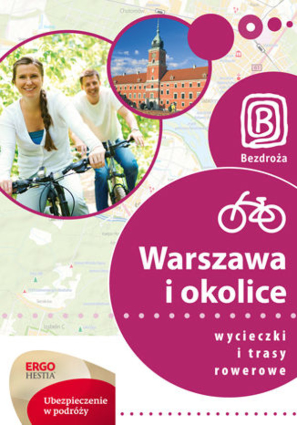Warszawa i okolice. Wycieczki i trasy rowerowe. Wydanie 1 - pdf