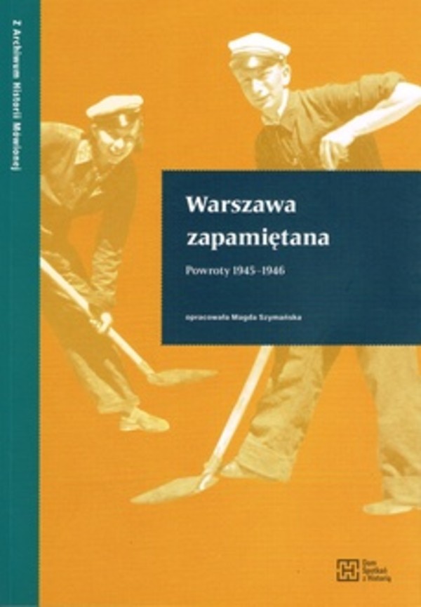 Warszawa zapamiętana Powroty 1945-1946