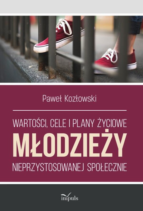 Wartości, cele i plany życiowe młodzieży nieprzystosowanej społecznie - mobi, epub, pdf