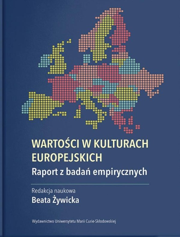 Wartości w kulturach europejskich Raport z badań empirycznych