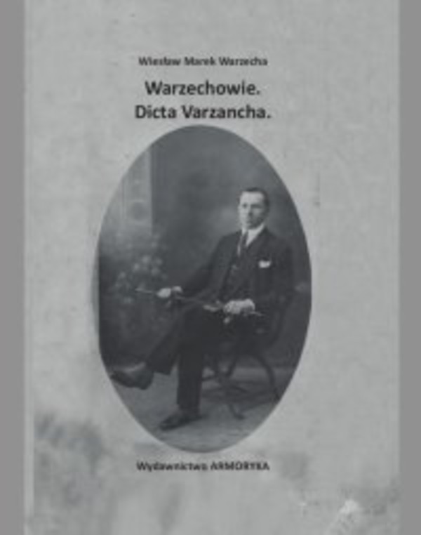 Warzechowie. Dicta Varzancha - pdf
