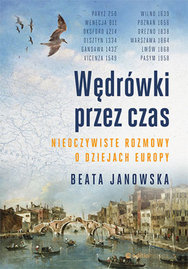 Wędrówki przez czas - mobi, epub, pdf Nieoczywiste rozmowy o dziejach Europy