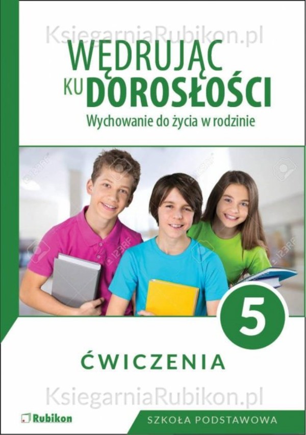 Wędrując ku dorosłości Wychowanie do życia w rodzinie Ćwiczenia dla klasy 5 szkoły podstawowej