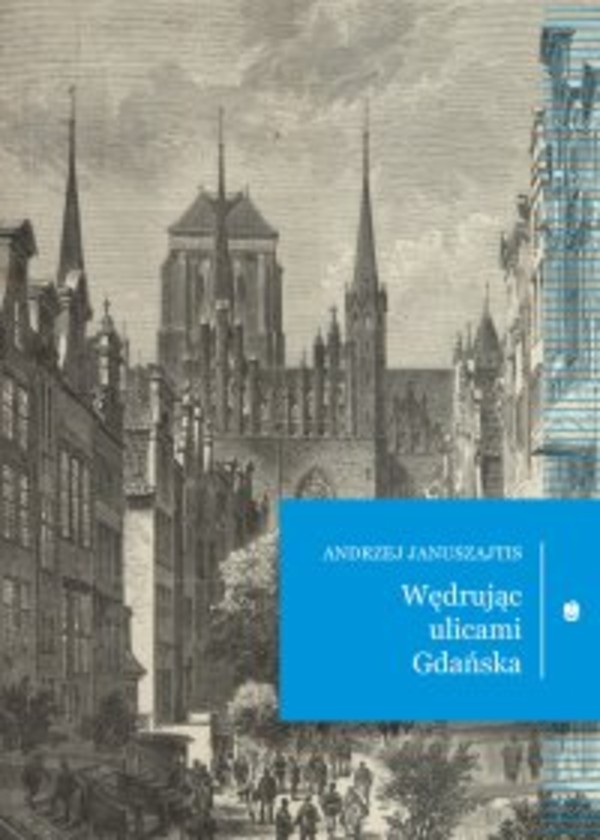 Wędrując ulicami Gdańska - mobi, epub