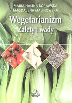 Wegetarianizm Zalety i wady