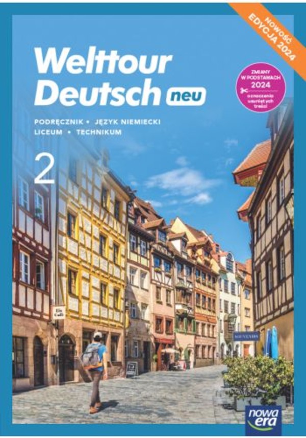 Welttour Deutsch neu 2. Podręcznik do języka niemieckiego dla liceów i techników EDYCJA 2024