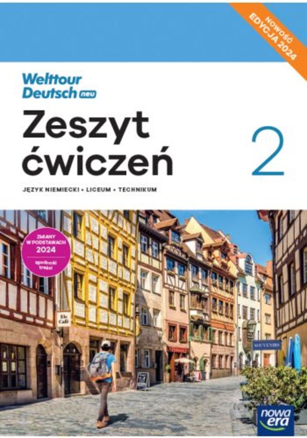 Welttour Deutsch neu 2. Zeszyt ćwiczeń do języka niemieckiego. EDYCJA 2024. NOWOŚĆ