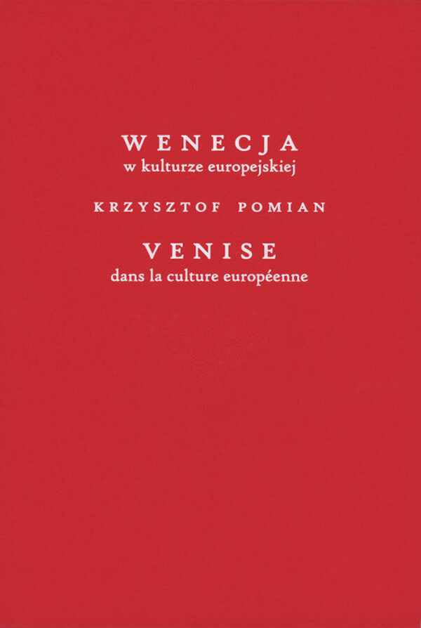 Wenecja w kulturze europejskiej/Venice dans la culture européenne