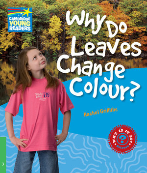 Why Do Leaves Change Colour? Level 3 Factbook Cambridge Young Readers