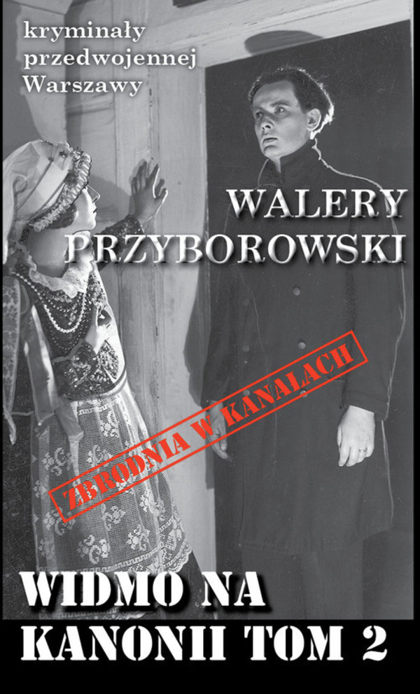 Widmo na Kanonii Tom 2 Seria: Kryminały Przedwojennej Warszawy