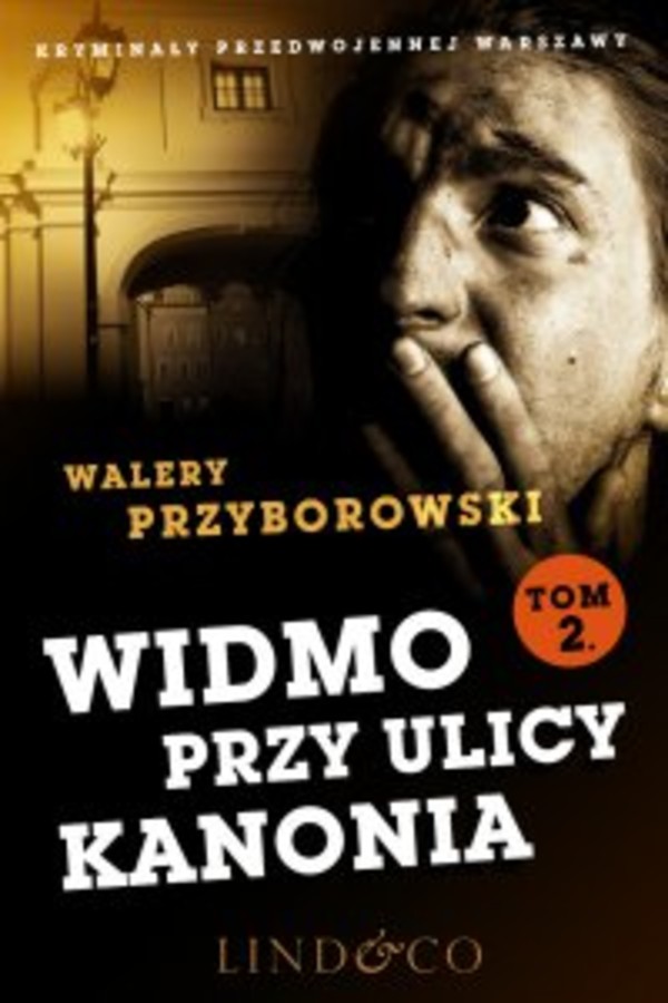 Widmo przy ulicy Kanonia - mobi, epub Kryminały przedwojennej Warszawy Część 2 Tom 8