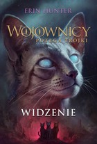 Widzenie. Potęga trójki - mobi, epub Wojownicy Potęga trójki Tom 1