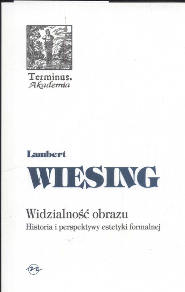 Widzialność obrazu. Historia i perspektywy estetyki formalnej