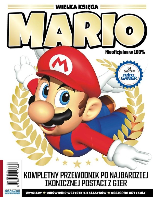 Wielka księga Mario. Kompletny przewodnik Kompletny przewodnik po najbardziej ikonicznej postaci z gier