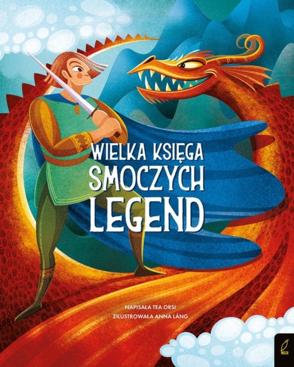 Wielka księga smoczych legend Fantastyczne stworzenia