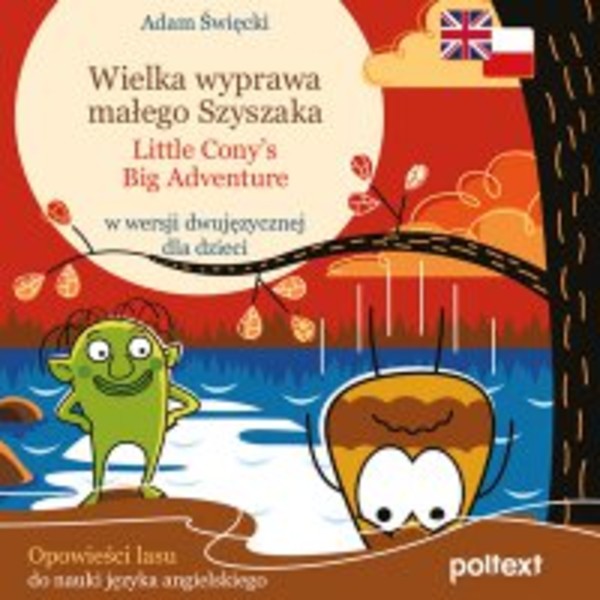 Wielka wyprawa małego Szyszaka. Little Cony`s Big Adventure - Audiobook mp3