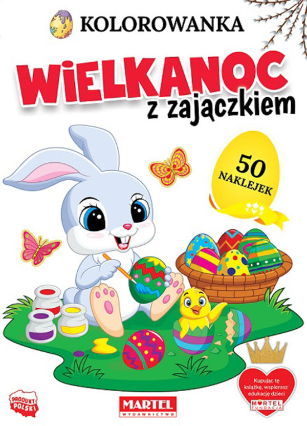 Wielkanoc z zajączkiem Kolorowanka z naklejkami