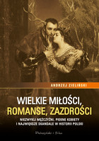 Wielkie miłości, romanse, zazdrości - mobi, epub