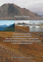 Wieloletnia zmarzlina w wybranych obszarach Tatr, Gór Skandynawskich i Spitsbergenu w świetle kompleksowych badań geofizycznych i analiz klimatologicznych - pdf