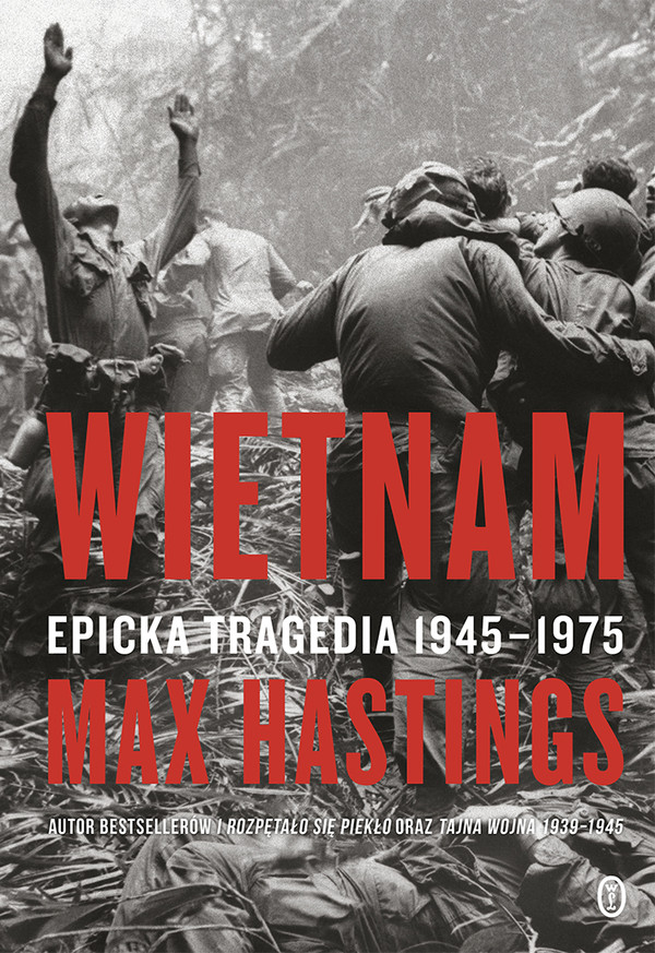 Wietnam Epicka tragedia 1945-1975