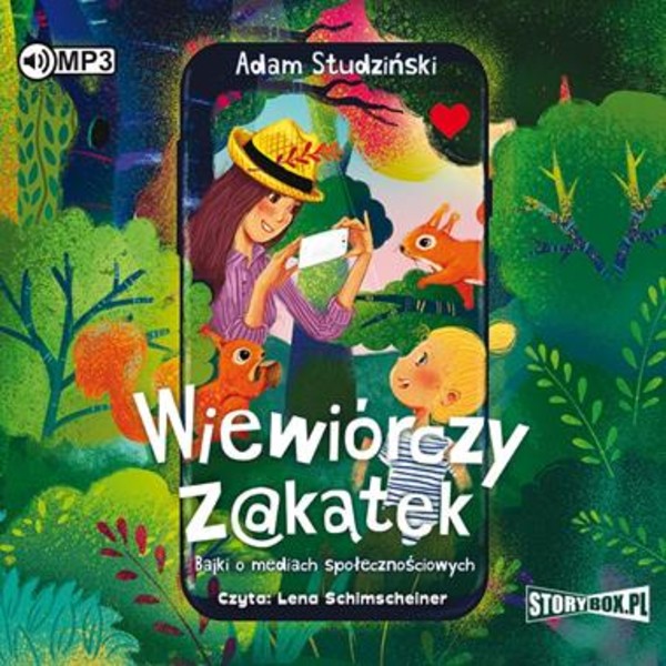 Wiewiórczy Zakątek Audiobook CD Audio Bajki o mediach społecznościowych