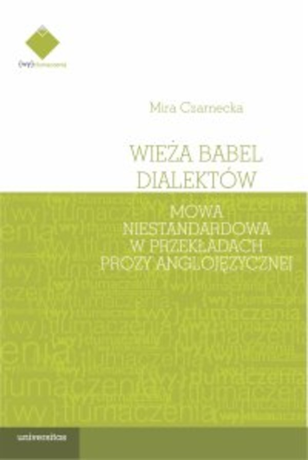 Wieża Babel dialektów. Mowa niestandardowa w przekładach prozy anglojęzycznej - mobi, epub, pdf