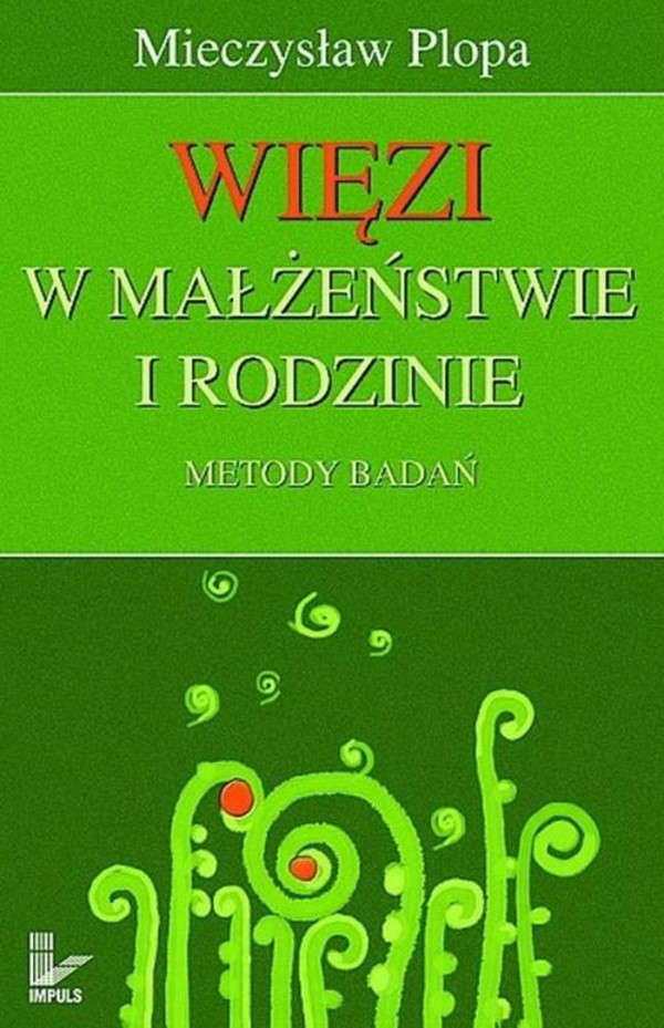 Więzi w małżeństwie i rodzinie. Metody badań - pdf