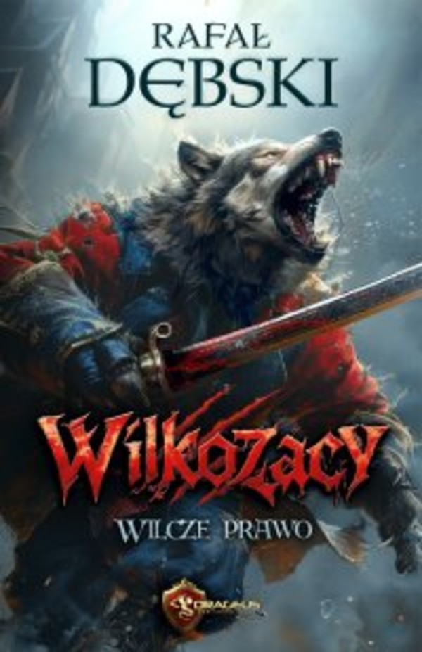 Wilkozacy. Tom 1. Wilcze Prawo - mobi, epub 2