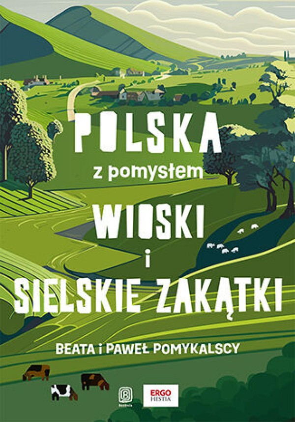 Wioski i sielskie zakątki. Polska z pomysłem. - pdf Wydanie 1