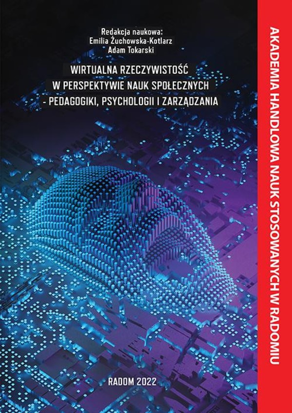 Wirtualna rzeczywistość w perspektywie nauk społecznych - pedagogiki, psychologii i zarządzania. - pdf