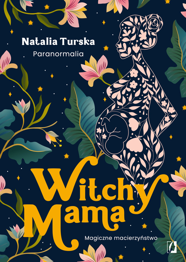 Witchy mama Magiczne macierzyństwo