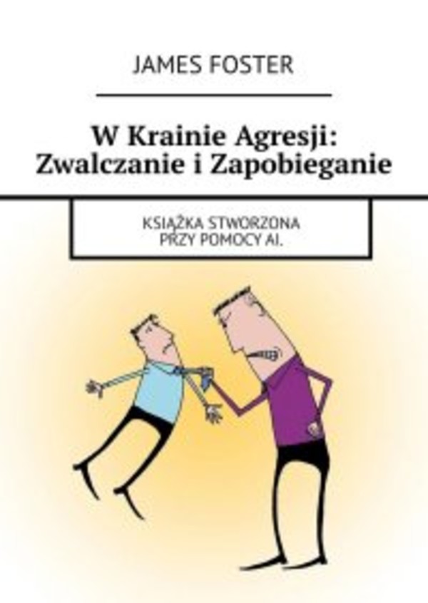 W Krainie Agresji: Zwalczanie i Zapobieganie - mobi, epub