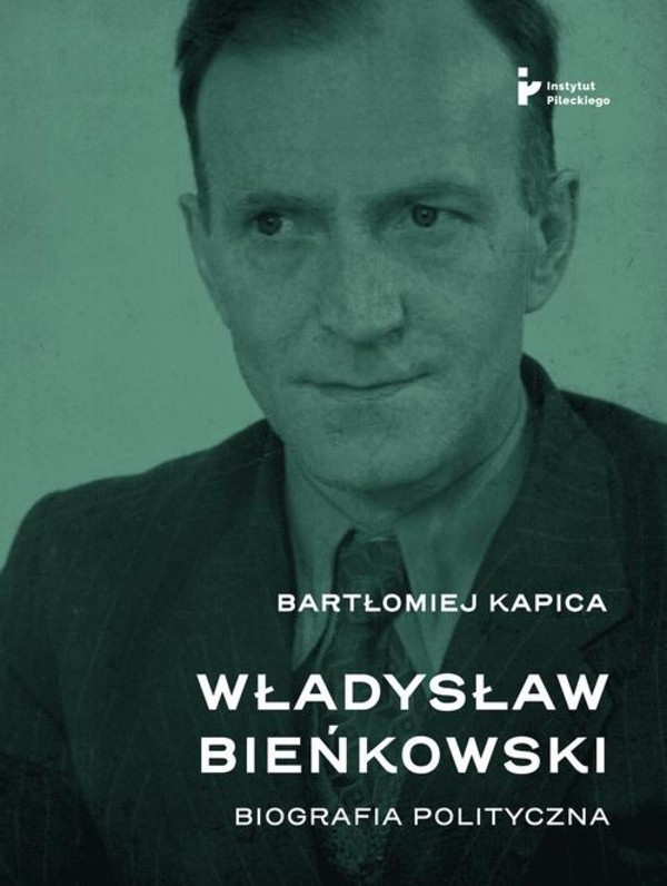 Władysław Bieńkowski. - mobi, epub Biografia polityczna