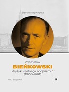 Okładka:Władysław Bieńkowski krytyk realnego socjalizmu(1906-1991) 