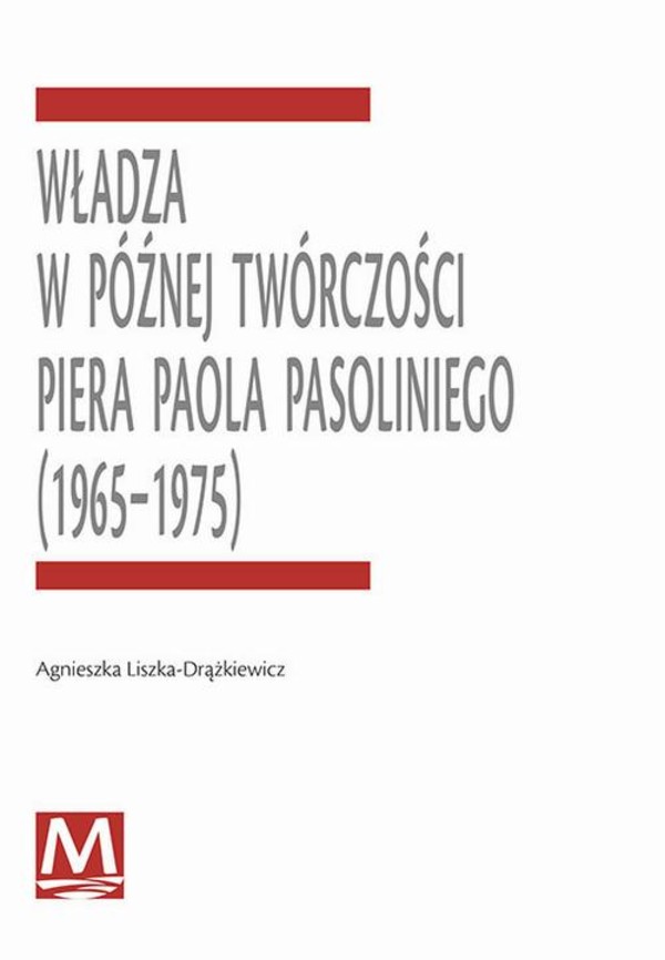 Władza w późnej twórczości Piera Paola Pasoliniego (1965-1975) - pdf