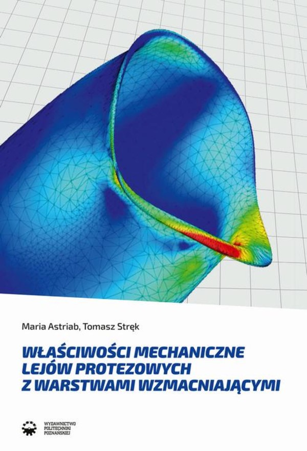 Właściwości mechaniczne lejów protezowych z warstwami wzmacniającymi - pdf