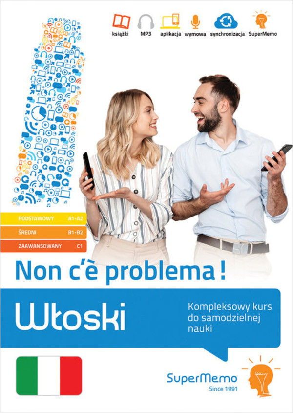 Włoski. Non c'e problema! Kompleksowy kurs do samodzielnej nauki (poziom podstawowy A1-A2, średni B1