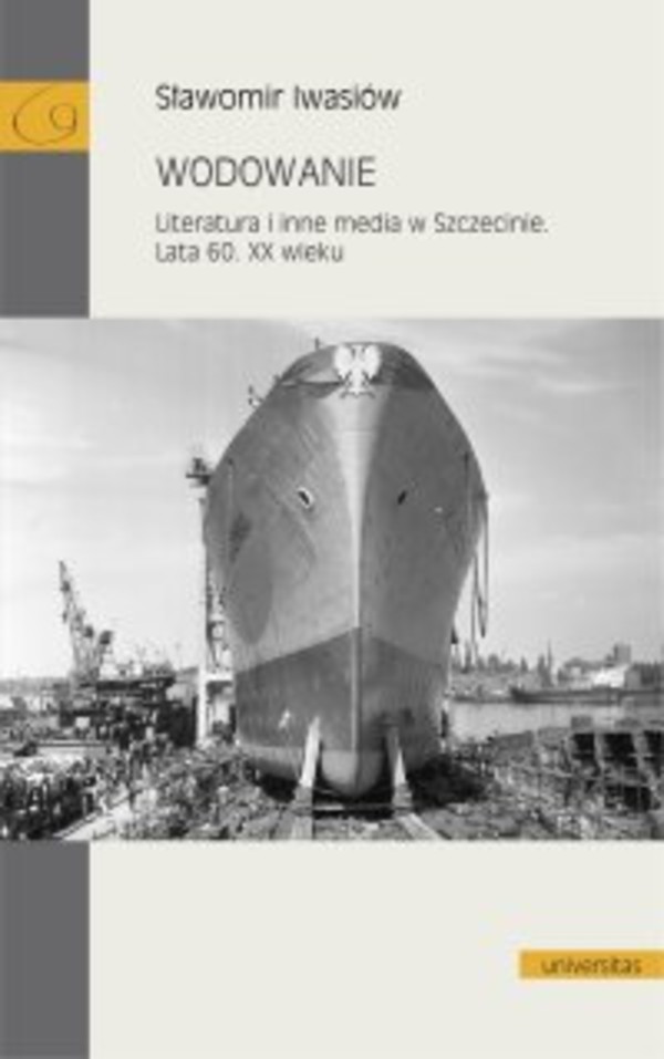 Wodowanie. Literatura i inne media w Szczecinie. Lata 60. XX wieku - mobi, epub, pdf