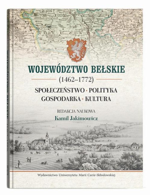 Województwo bełskie (1462-1772). Społeczeństwo, polityka, gospodarka, kultura - pdf