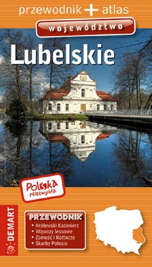 Województwo lubelskie Polska niezwykła