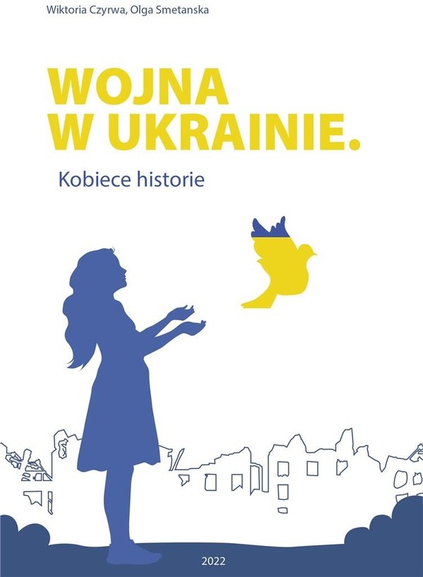 Wojna w Ukrainie Kobiece historie