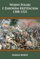 Wojny Polski z zakonem krzyżackim (1308-1521) - mobi, epub