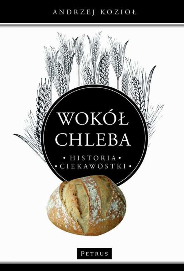 Wokół chleba. Historia. Ciekawostki - pdf