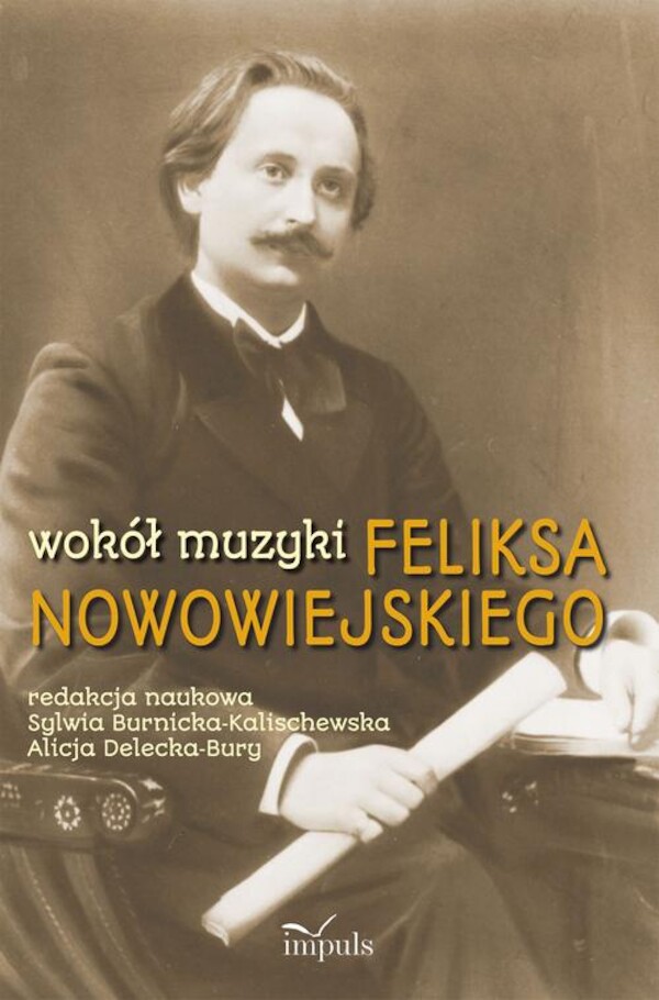 Wokół muzyki Feliksa Nowowiejskiego - mobi, epub