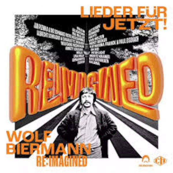 Wolf Biermann Re:Imagined - Lieder Für Jetzt! (vinyl)