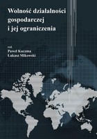 Wolność działalności gospodarczej i jej ograniczenia - pdf